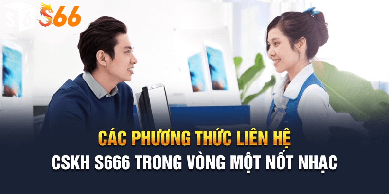 Các kênh liên hệ với S66